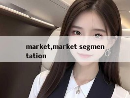 market,market segmentation